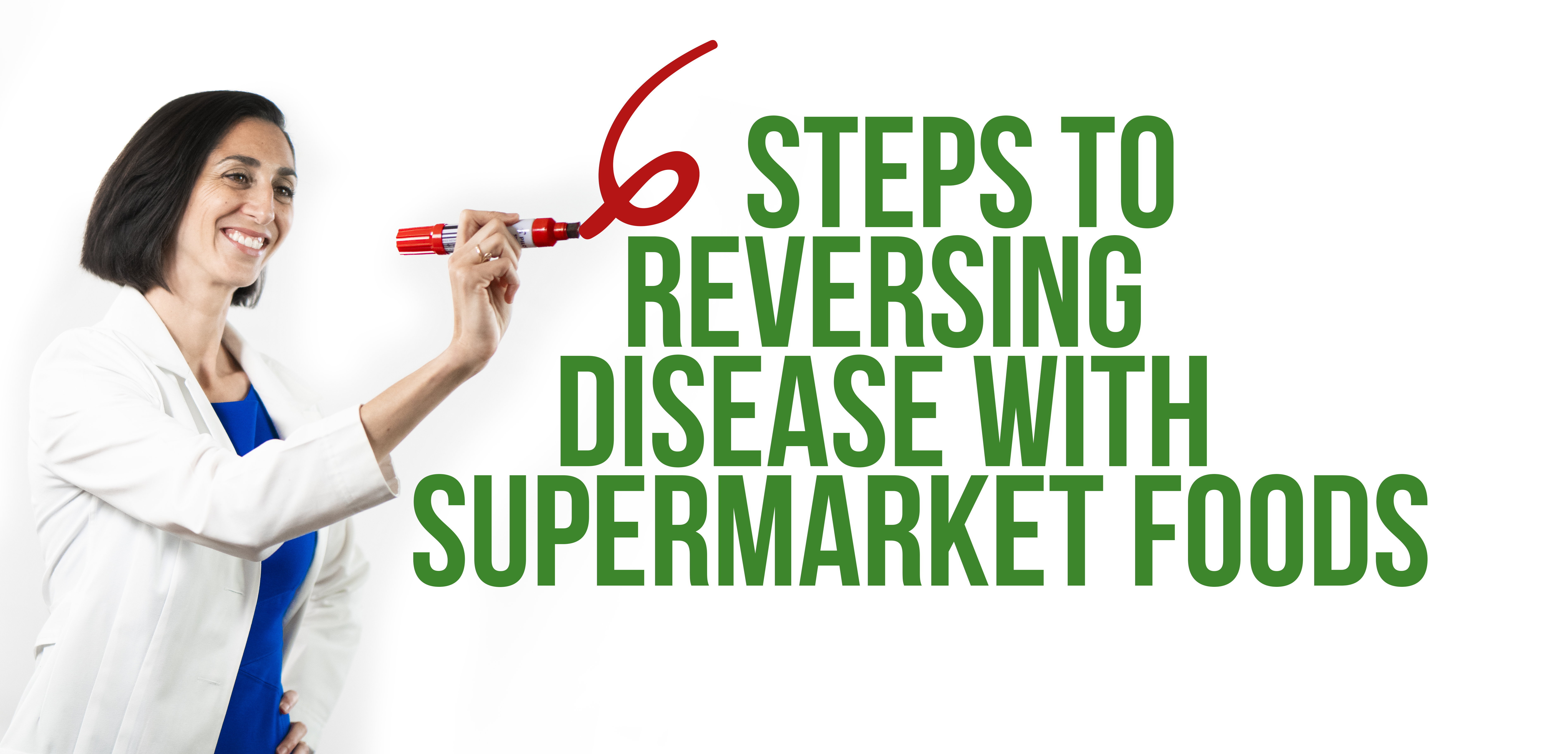 /6-steps-to-reversing-disease-with-supermarket-foods-sp/